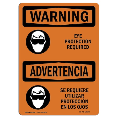 OSHA WARNING Sign, Eye Protection Required Bilingual, 18in X 12in Rigid Plastic